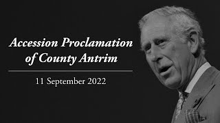 The Accession Proclamation for County Antrim [upl. by Edahsalof]