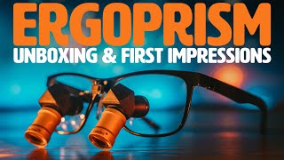 GAMECHANGING LumaDent Ergoprism Loupes Review  Unboxing and First Impressions [upl. by Venita]