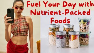 Fuel Your Day with Nutrient Packed Foods [upl. by Lemire]