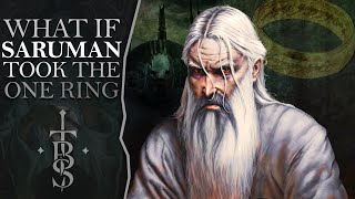 What If Saruman Took The One Ring  Middle Earth Lore [upl. by Kalina]