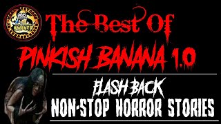 THE BEST OF PINKISH BANANA 10  TRUE ASWANG STORY  HORROR MARATHON [upl. by Etem640]