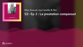 S2 Ep 2  La prestation compensat [upl. by Otnas937]