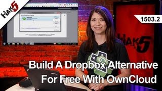 Build A Dropbox Alternative For Free With OwnCloud Hak5 15032 [upl. by Mitinger271]