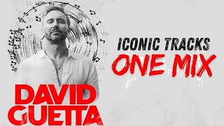 David Guetta  Legacy Mix  Iconic Tracks One Mix [upl. by Mohsen207]