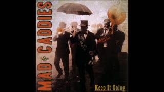 Mad Caddies  Keep It Going Full Album  2007 [upl. by Brittnee]