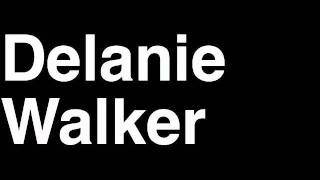 How to Pronounce Delanie Walker San Francisco 49ers NFL Football Touchdown TD Tackle Hit Yard Run [upl. by Erdnuaed]