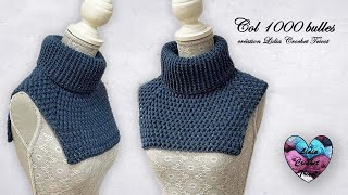 Col 1000 bulles tutoriel crochet “Lidia Crochet Tricotquot tutocrochet tutofacile [upl. by Klaus]