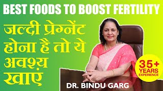 Foods That Boost Fertility  Dr Bindu Garg  Best Pregnancy Diet [upl. by Lory]