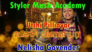 Utchi Pillayar  quot Kutti quot Nelisha Govender  Styler Music Academy  Ganesha Chartuthi 2024  SMA [upl. by Materi244]