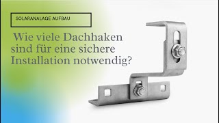 Photovoltaik Planung  wie viele Dachhaken sind für eine sichere Installation notwendig [upl. by Robson319]