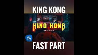 King Kong fast verse  Haikaiss WR [upl. by Ichabod]