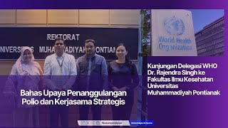 Kunjungan Delegasi WHO ke FIKES UM Pontianak Bahas Upaya Penanggulangan Polio amp Kerjasama Strategis [upl. by Ric948]