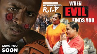 Ex Set Him Up To Be Murdered Then Spent His Millions EVIL Found Lorenzen Wright Stunted Growth [upl. by Isyed]