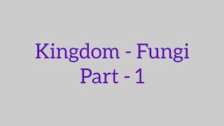 Kingdom  Fungi Part  1 neetbiology [upl. by Enidualc919]