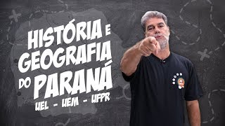 HISTÓRIA e GEOGRAFIA do PARANÁ para Vestibulares  UEL  UEM  UFPR  Episódio I [upl. by Goldsmith301]