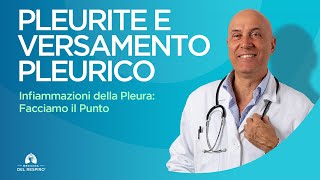 PLEURITE E VERSAMENTO PLEURICO Cosa Sono e Cosa Fare 🫁 [upl. by Gertrude]