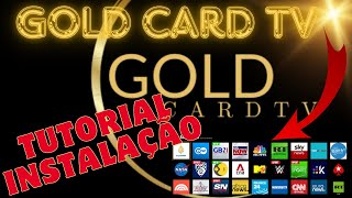 ✅ GOLD CARD TV 🔴Como Instalar Gold Card TV Gold Card TV funciona Gold Card Tv é bomMeu depoimento [upl. by Norved141]