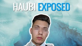 EXPOSED HAUBI  Sein ganzer Kanal ist FAKE [upl. by Annayi]