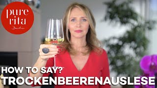 🎧 How to Pronounce Trockenbeerenauslese 🇩🇪 native pronunciation [upl. by Milson]