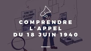 Comprendre l’appel du 18 juin 1940 par le Général de Gaulle [upl. by Slosberg]