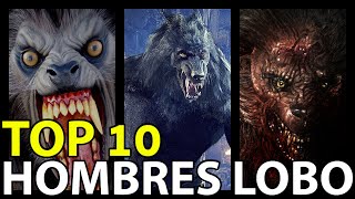 ▶ TOP 10 HOMBRES LOBO mas FUERTES de las películas [upl. by Alita]