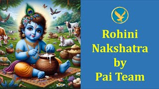 Rohini Nakshatra by Pai Team [upl. by Kaia]