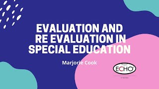 Evaluation and Re evaluation in Special Education  Systems of Care ECHO for Multi  System Youth [upl. by Oilegor]