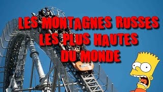 LES MONTAGNES RUSSES LES PLUS HAUTES DU MONDE [upl. by Alicul]