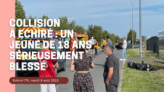 COLLISION À ECHIRÉ  UN JEUNE DE 18 ANS SÉRIEUSEMENT BLESSÉ [upl. by Eitsud]