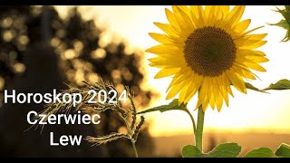 HOROSKOP na Czerwiec 2024r LEW [upl. by Aimek782]