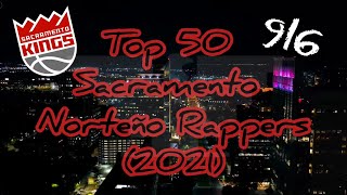 Top 50 Current Sacramento Norteño Rappers 2021 [upl. by Popelka165]