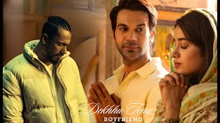 Dekhha Tenu Rajkummar Rao Janhvi  Dino James  Boyfriend Reprise Official Music Video [upl. by Worra]