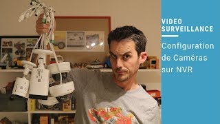 Vidéosurveillance  CCTV  Installation et Configuration dune caméra sur un NVR [upl. by Benisch]