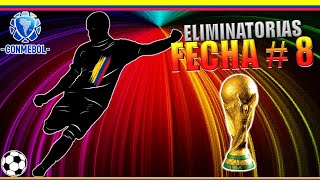 ASÍ se JUEGA la FECHA 8 ELIMINATORIAS SUDAMERICANAS 2026 ⚽  🏆 MUNDIAL 2026 🇨🇴 [upl. by Eenel493]