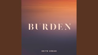 Burden [upl. by Engamrahc]