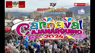 MIX CARNAVAL  CAJAMARCA 2024 [upl. by Sualokcin]