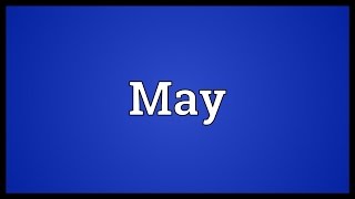 May Meaning [upl. by Guzel]