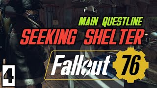 Fallout 76  Main Questline Seeking Shelter [upl. by Aisiat]