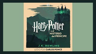 🎧 AUDIOLIBRO HARRY POTTER y El Misterio del Príncipe Harry Potter 6 de JK Rowling ⚡ [upl. by Leith]