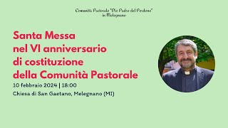 Santa Messa nel VI anniversario della costituzione della Comunità Pastorale quotDio Padre del Perdonoquot [upl. by Akkim]