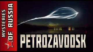 MYSTERIES OF RUSSIA  1  THE PETROZAVODSK PHENOMENON [upl. by Akitan570]