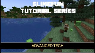 Slimefun Tutorial Series  Advanced Tech [upl. by Vinay142]