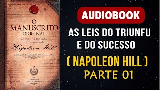 AUDIOBOOK  O MANUSCRITO ORIGINAL  NAPOLEON HILL AS LEIS DO TRIUNFO E DO SUCESSO PARTE 0103 [upl. by Ellivro]