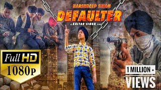 Defaulter Official Video R Nait  Cover Song  Harshdeep Singh [upl. by Emera185]