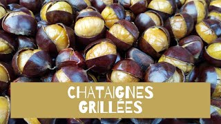 CHATAIGNES GRILLEES RECETTE AU FOUR [upl. by Aeresed555]