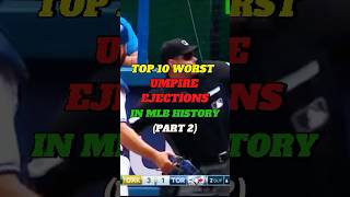 TOP 10 WORST UMPIRE EJECTIONS IN THE MLB  PART 2 mlb baseball yankees [upl. by Enoek]