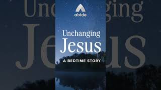 Calm Sleep Story Unchanging Jesus [upl. by Laerol176]