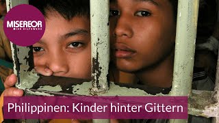 Philippinen  Kinder hinter Gittern [upl. by Edwine606]