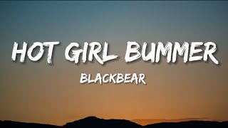 Blackbear  Hot Girl Bummer Lyrics [upl. by Ire595]