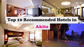 Top 10 Recommended Hotels In Akita  Best Hotels In Akita [upl. by Hcahsem]